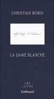 La Dame Blanche de Christian Bobin